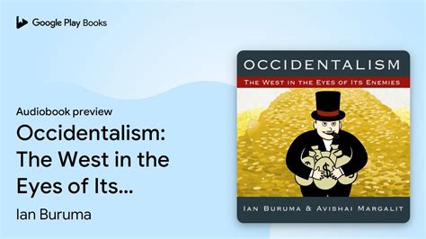  Occidentalism: The West in the Eyes of Its Empire - A Journey Through Cultural Reflections and Power Dynamics